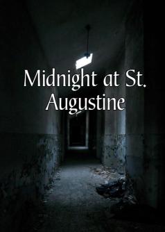 Midnight at St. Augustine