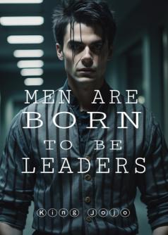 Men Are Born To Be Leaders