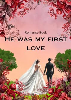 He was my first love
