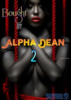 Bought By Alpha Dean 2