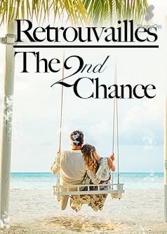 Retrouvailles: The Second Chance