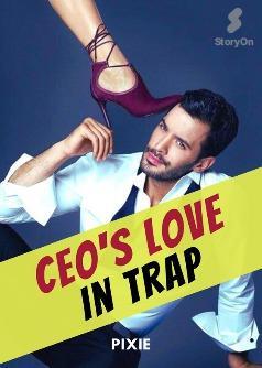 CEO's Love In Trap