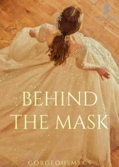 Behind The Mask