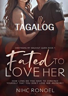 Fated To Love Her [Tagalog]