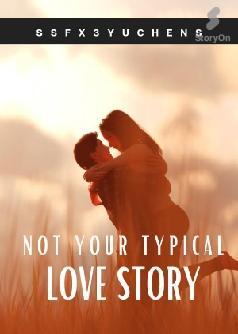 Not Your Typical Love Story