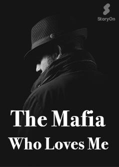 The Mafia Who Loves Me