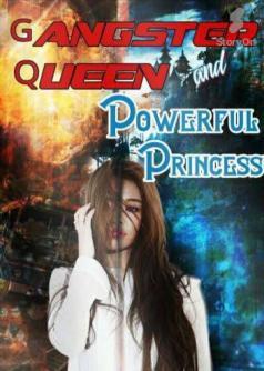 THE GANGSTER QUEEN/POWERFUL PRINCESS