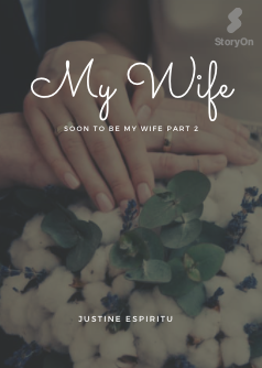 My Wife (Soon to be my Wife Book 2)