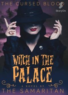 THE CURSED BLOOD:  Witch in the Palace