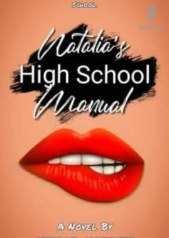 Natalia’s High School Manual