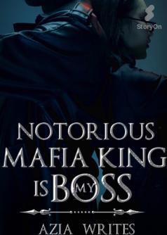 Notorious Mafia King Is My Boss (Book 1)