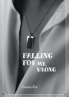 FALLING FOR MR.WRONG