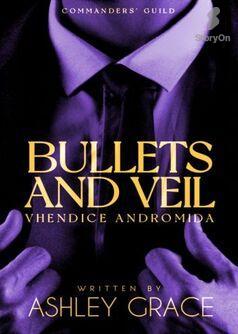 BULLETS AND VEIL