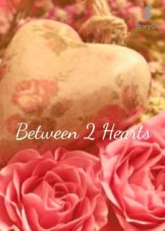 Between 2 Hearts