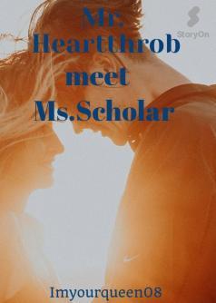 Mr. Heartthrob meet Ms. Scholar