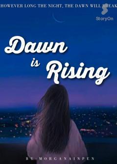 Dawn Is Rising