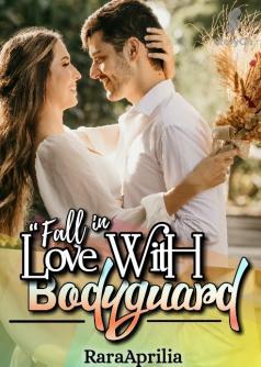 Fall In Love With Bodyguard