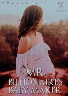 Mr. Billionaire's Baby Maker