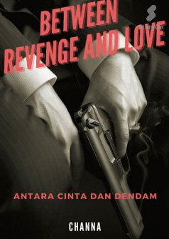 Between Revenge and Love