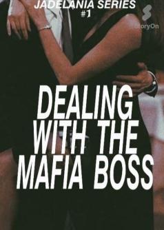 Dealing with the Mafia Boss