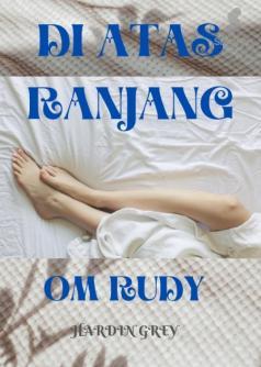 Di Atas Ranjang Om Rudy