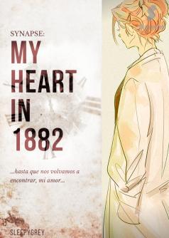 Synapse: My Heart in 1882 (Ang Paglalakbay)