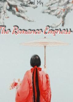 The Romance Empress