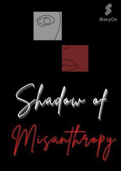 Shadow Of Misanthropy