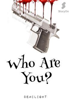 Who Are You?