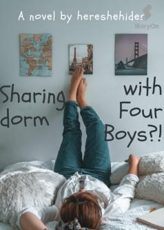 Sharing dorm with four boys?!