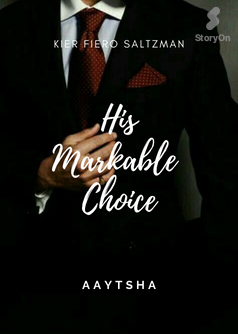 His Markable Choice