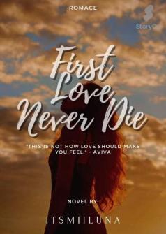 First Love Never Die