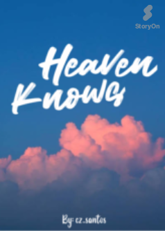 Heaven Knows