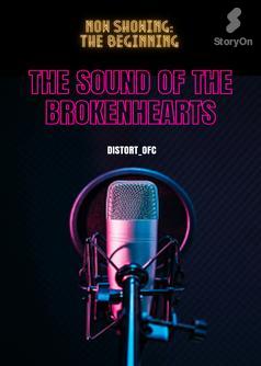 The Sound of the Broken Hearts