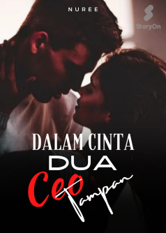 Dalam Cinta Dua CEO Tampan