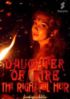 Daughter of Fire: The Rightful Heir