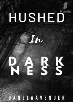 Hushed In Darkness