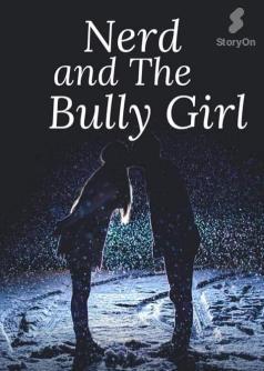 Nerd and the Bully Girl