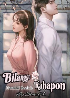 BILANGGO NG KAHAPON (Scandal Book 2)