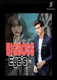 The Big Boss Eye's