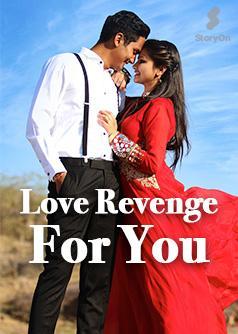 Love Revenge For You