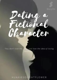 Dating a Fictional Character