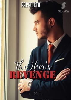 The Heir's Revenge (Pembalasan Dendam Sang Pewaris)