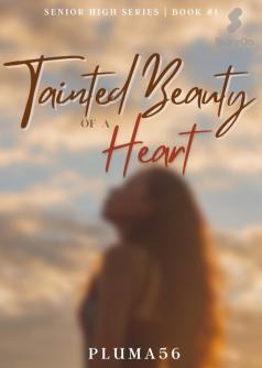 Tainted Beauty of A Heart