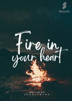 Fire in your Heart