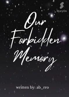 Our Forbidden Memory