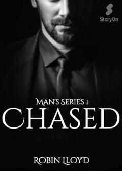 MAN'S SERIES 1 : CHASED