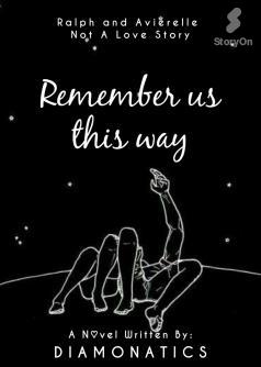 Remember us this way