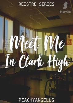 Meet Me In Clark High