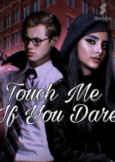 Touch Me If You Dare (Book 1)